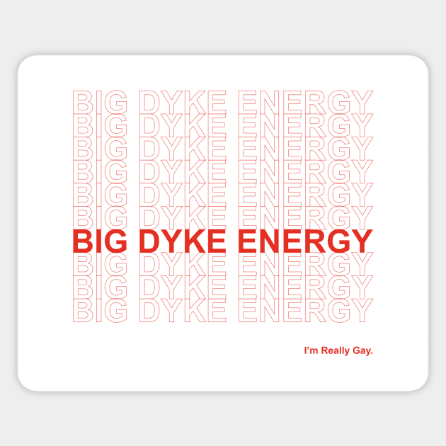 Big Dyke Energy Sticker by lavenderhearts